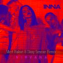 Nirvana (Mert Hakan & Ilkay Sencan Remix)