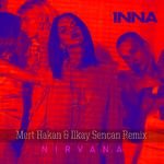 Nirvana (Mert Hakan & Ilkay Sencan Remix)专辑
