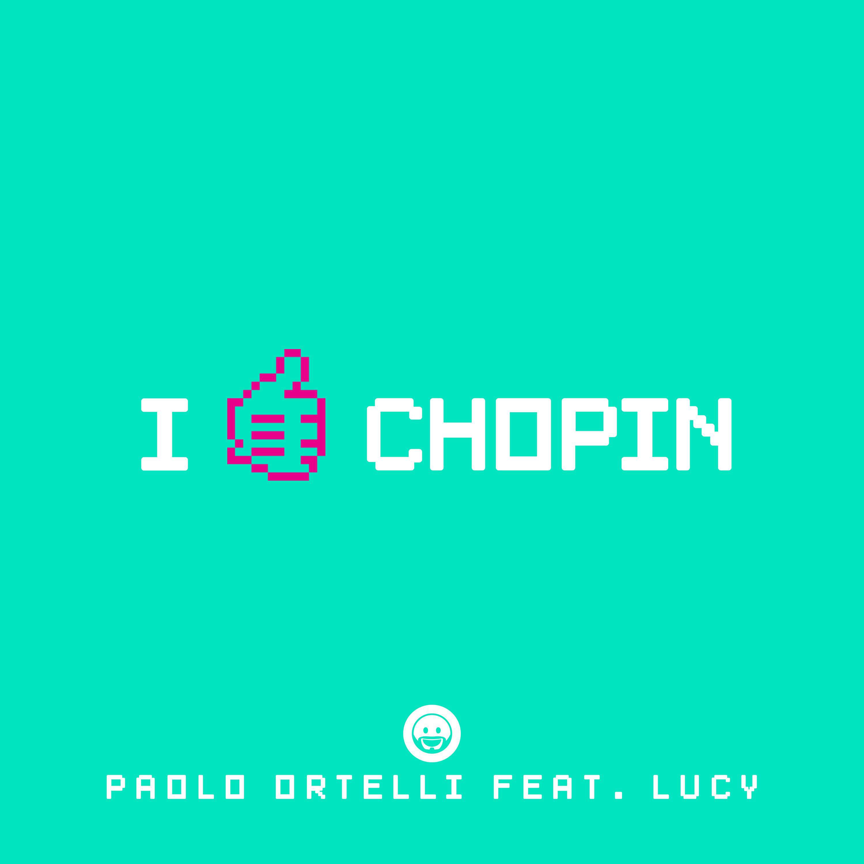 Paolo Ortelli - I Like Chopin (feat. Lucy)