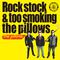 Rock stock & too smoking the pillows专辑