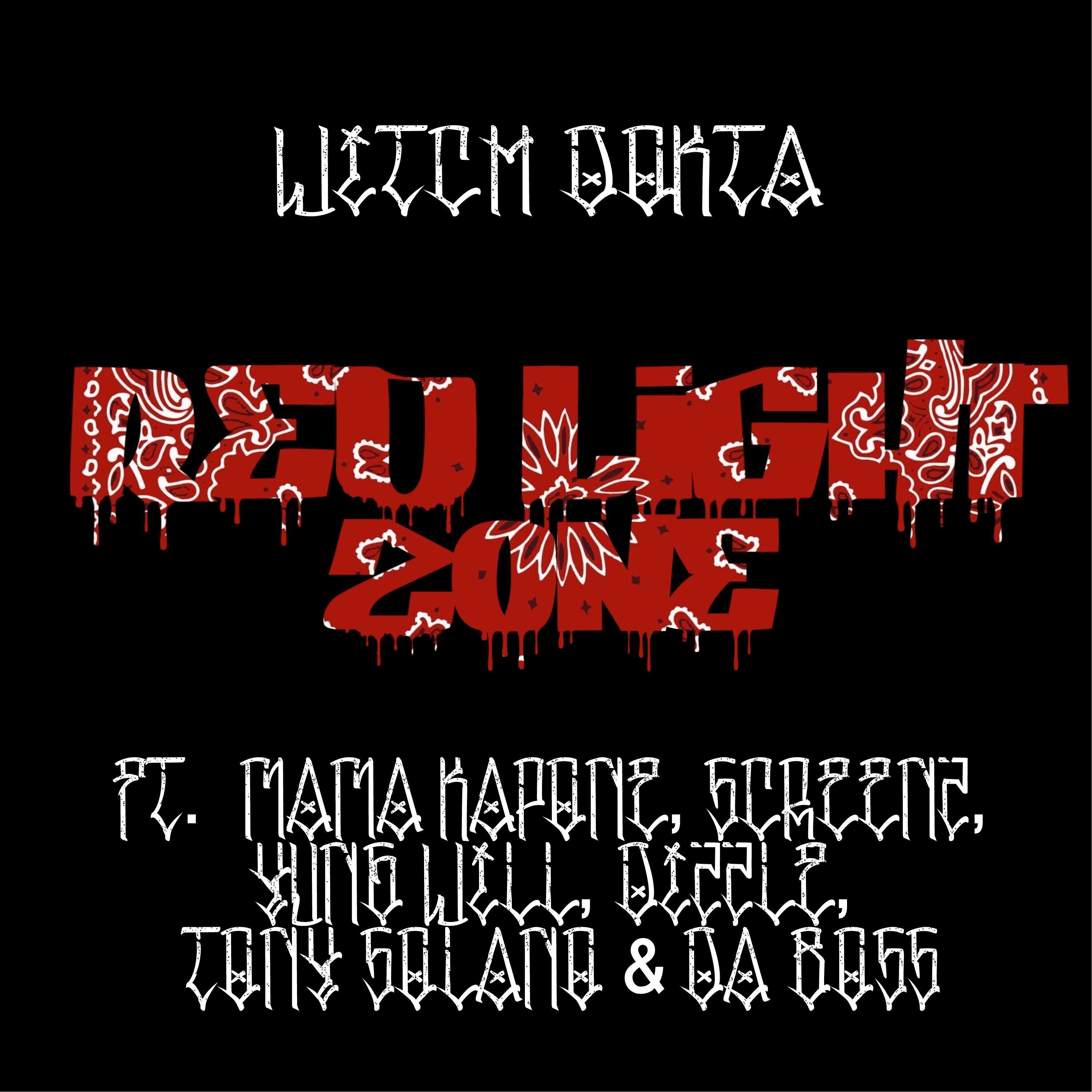 Red Light Zone (feat. Mama Kapone, Screenz, Yung Will, DizzleLyfe, Tony Solano & Da Bo$)