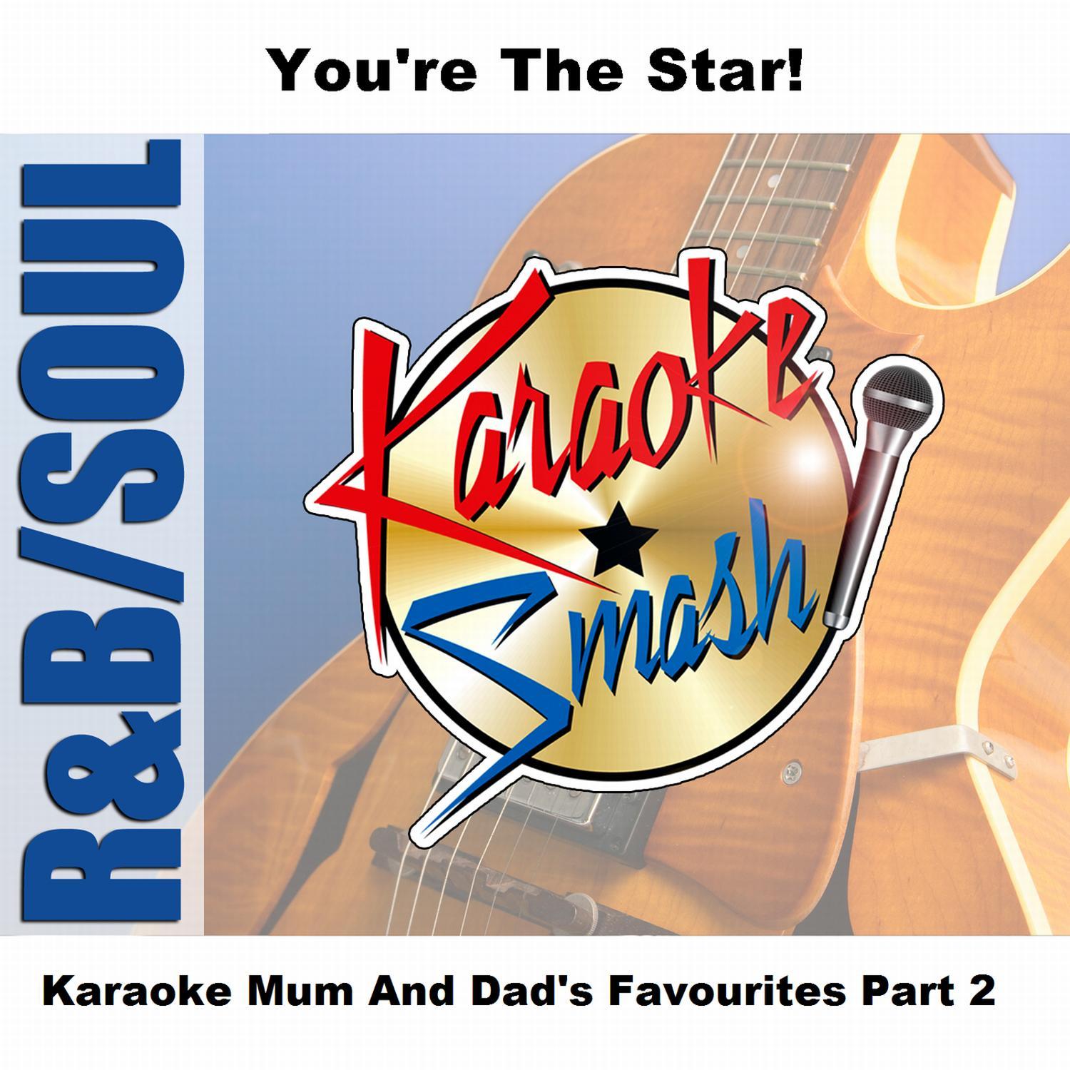 Karaoke Mum And Dad's Favourites Part 2