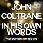 John Coltrane - In His Own Words专辑