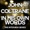 John Coltrane - In His Own Words专辑