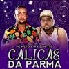 Mc Wlyces Jr - Calicas da Parma