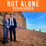 Not Alone - Broadchurch (From "Broadchurch")