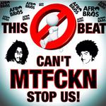 Can't MTFCKN Stop Us!专辑