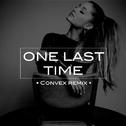 One Last Time (Convex Remix)专辑