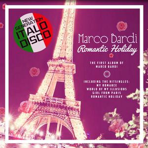 Marco Bardi - My Romance (Disco舞曲) 无和声伴奏