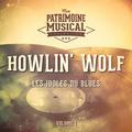 Les Idoles Du Blues: Howlin' Wolf, Vol. 1