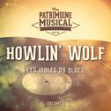 Les Idoles Du Blues: Howlin' Wolf, Vol. 1