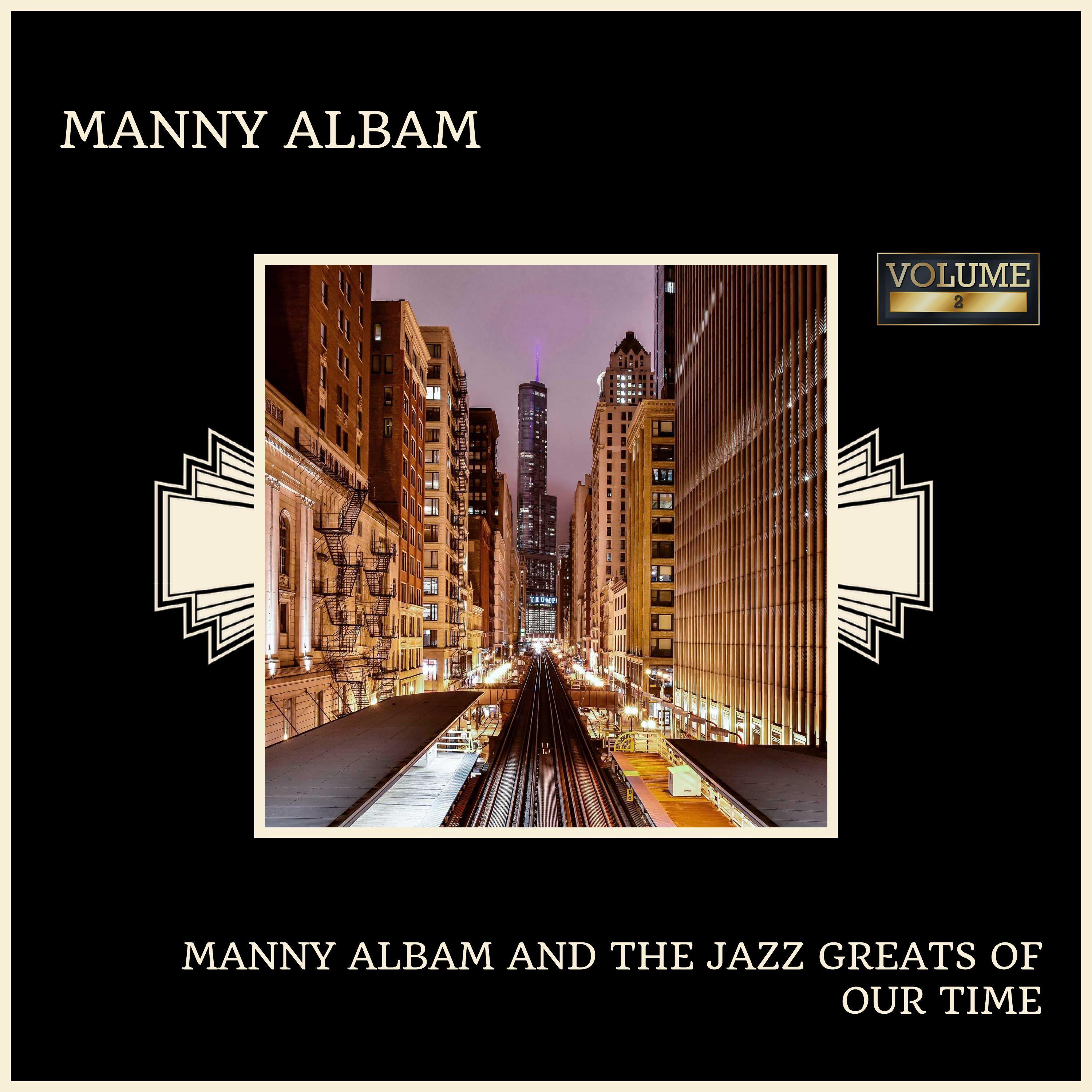 Manny Albam And The Jazz Greats Of Our Time (Vol.2)