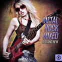 Metal Rock Mixed Old and New专辑