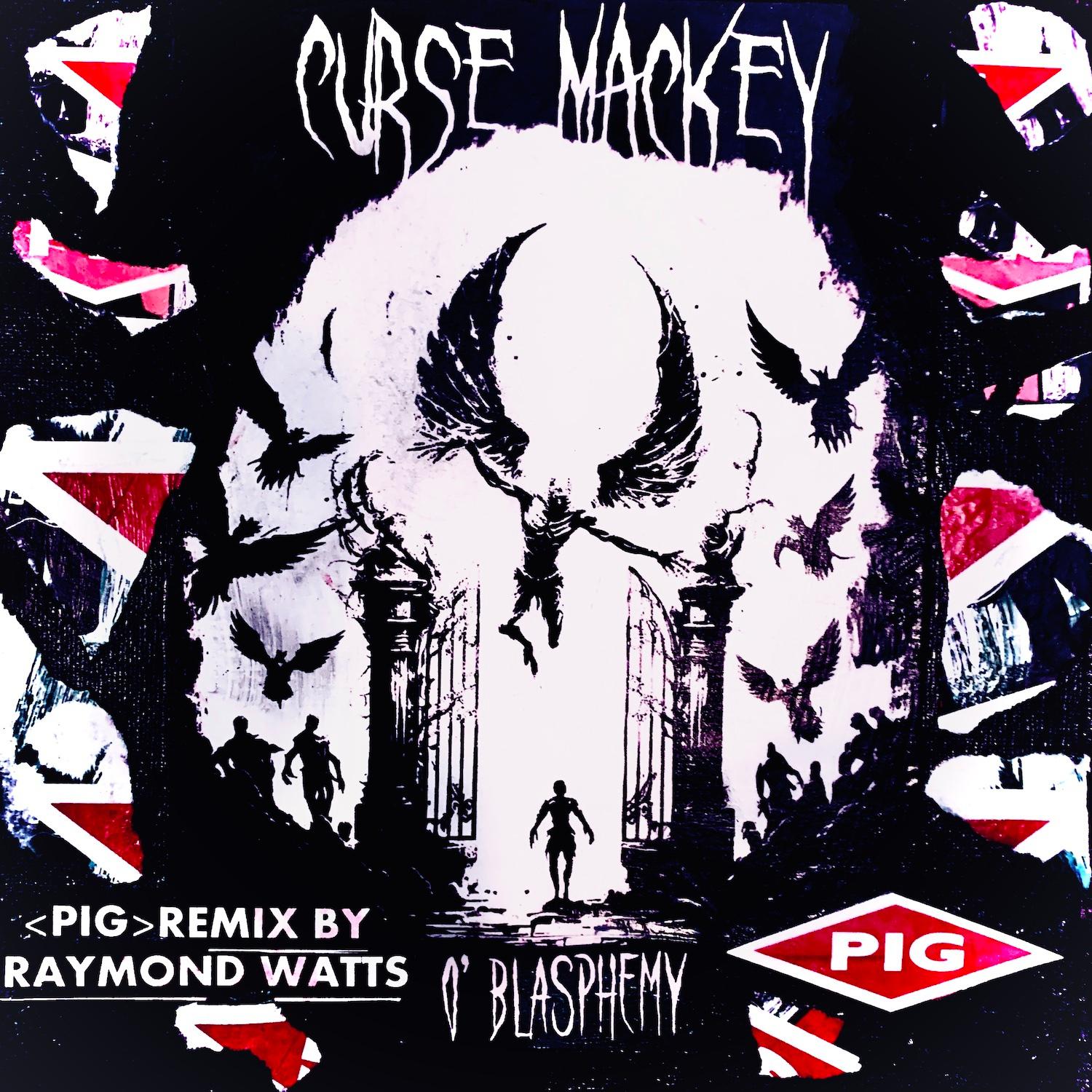 Curse Mackey - O' Blasphemy (Grief Giver Remix by Dread Risks) (feat. Dread Risks)