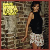 I Begin To Wonder - Dannii Minogue (karaoke)