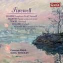 Haydn: Symphony No. 45 - Martin: Pavane Couleur Du Temps - Vogel: Farewell - Haller: Farewell - Scha专辑