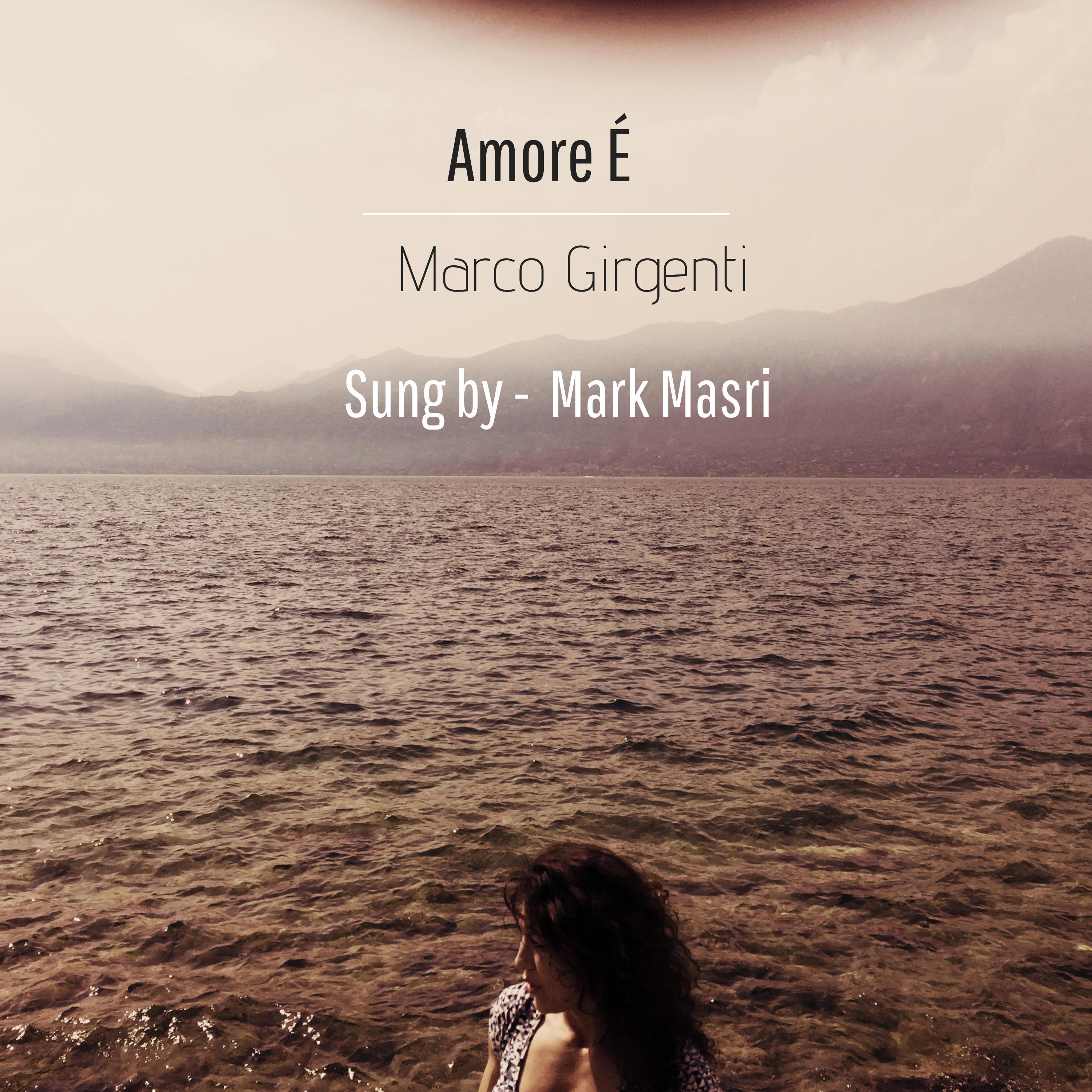 Amore E (feat. Mark Masri)