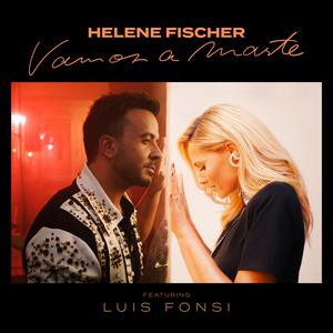 Vamos a Marte - Helene Fischer feat. Luis Fonsi (Karaoke Version) 带和声伴奏