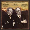 Rudolf Serkin and Adolf Busch Play Bach, Beethoven & Schumann