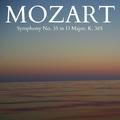 Mozart - Symphony No. 35 in D Major, K. 385