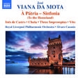 VIANNA DA MOTTA, J.: Symphony, "À Pátria" / Inês de Castro / Impromptus (Royal Liverpool Philharmoni