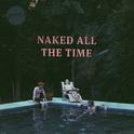 Naked All The Time专辑