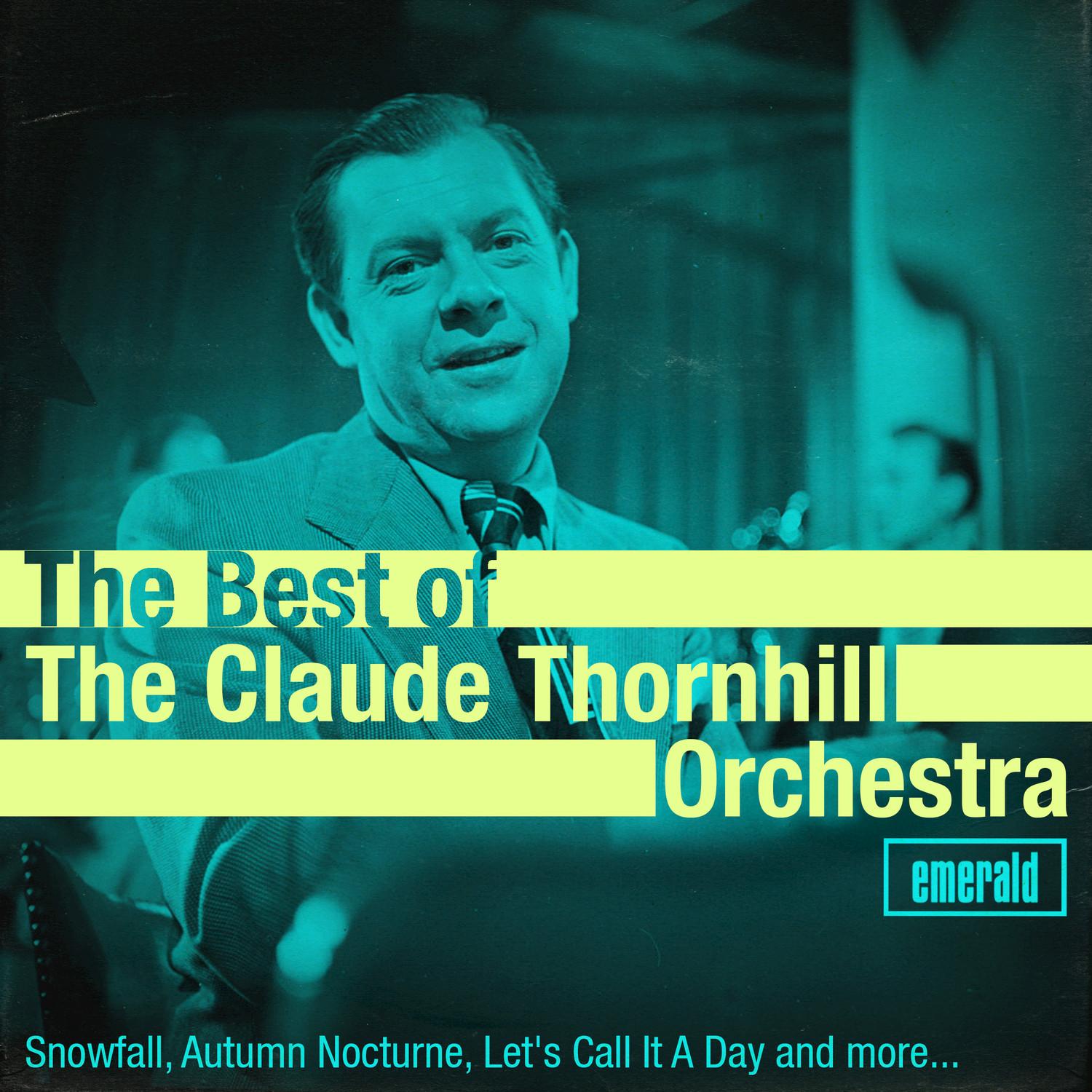 Best of the Claude Thornhill Orchestra