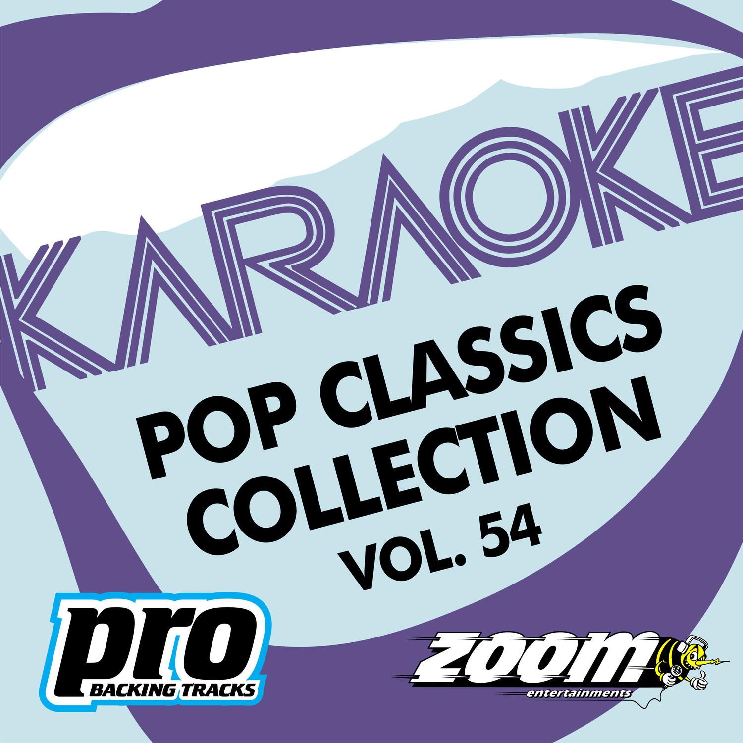 Zoom Karaoke - Pop Classics Collection - Vol. 54专辑