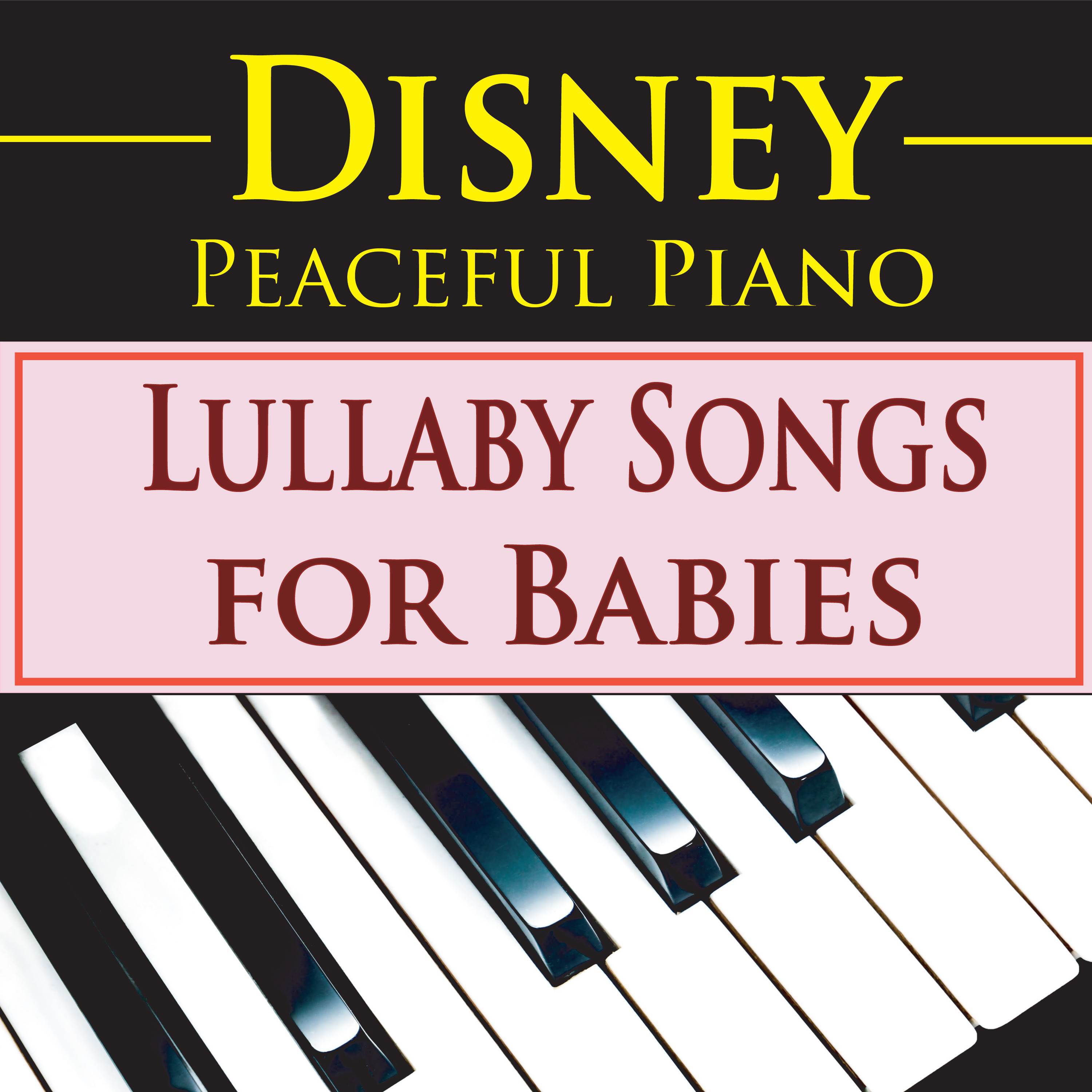 disney peaceful piano: lullaby songs for babies