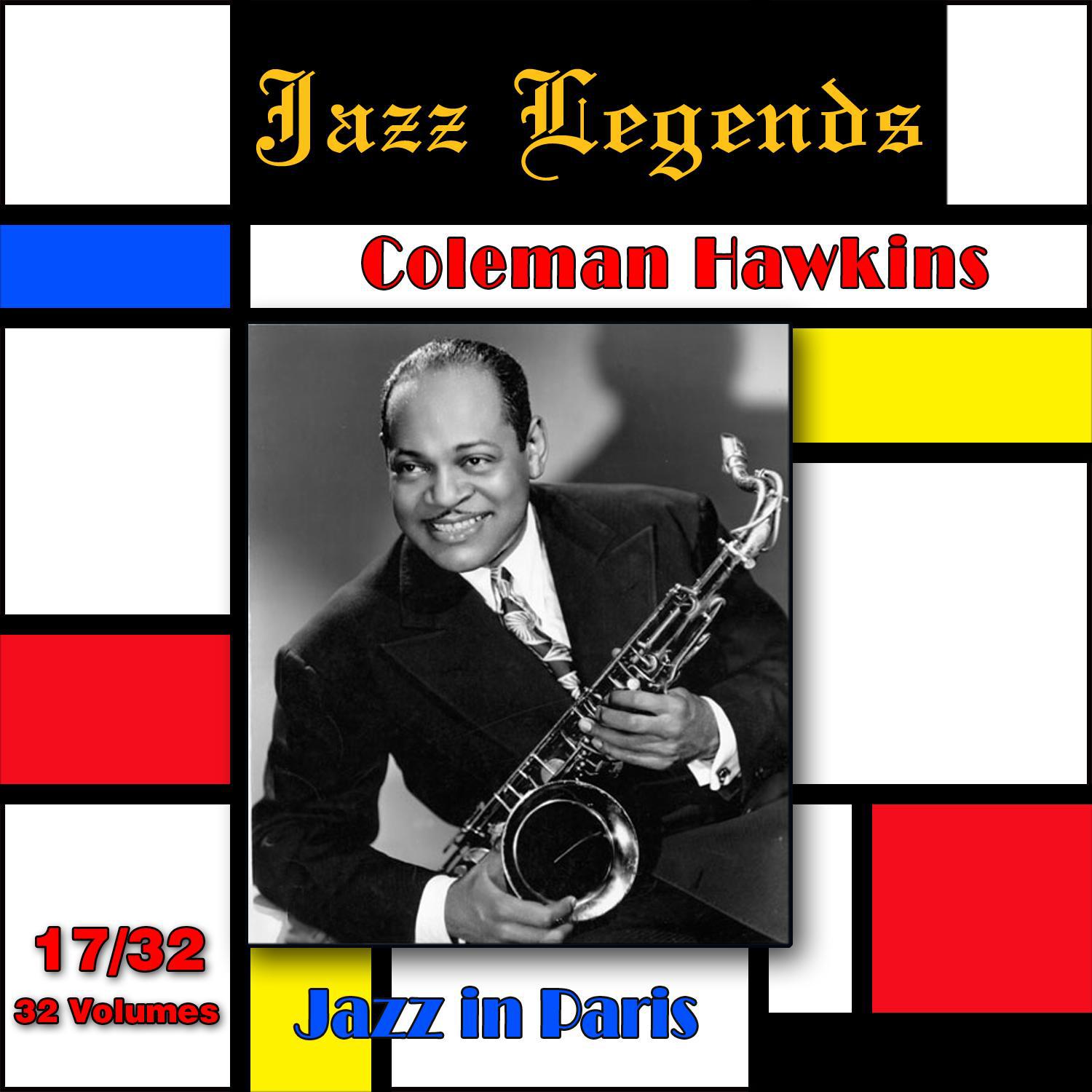 Jazz Legends (Légendes du jazz), Vol. 17/32: Coleman Hawkins - Jazz in Paris专辑