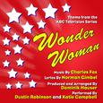 Wonder Woman - Theme from the ABC Television Series - Season One (Charles Fox, Norman Gimbel)