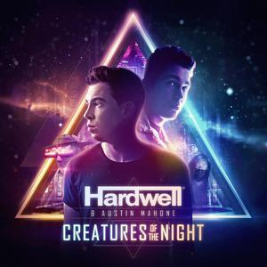 Austin Mahone&Hardwell-Creatures Of The Night  立体声伴奏 （升3半音）