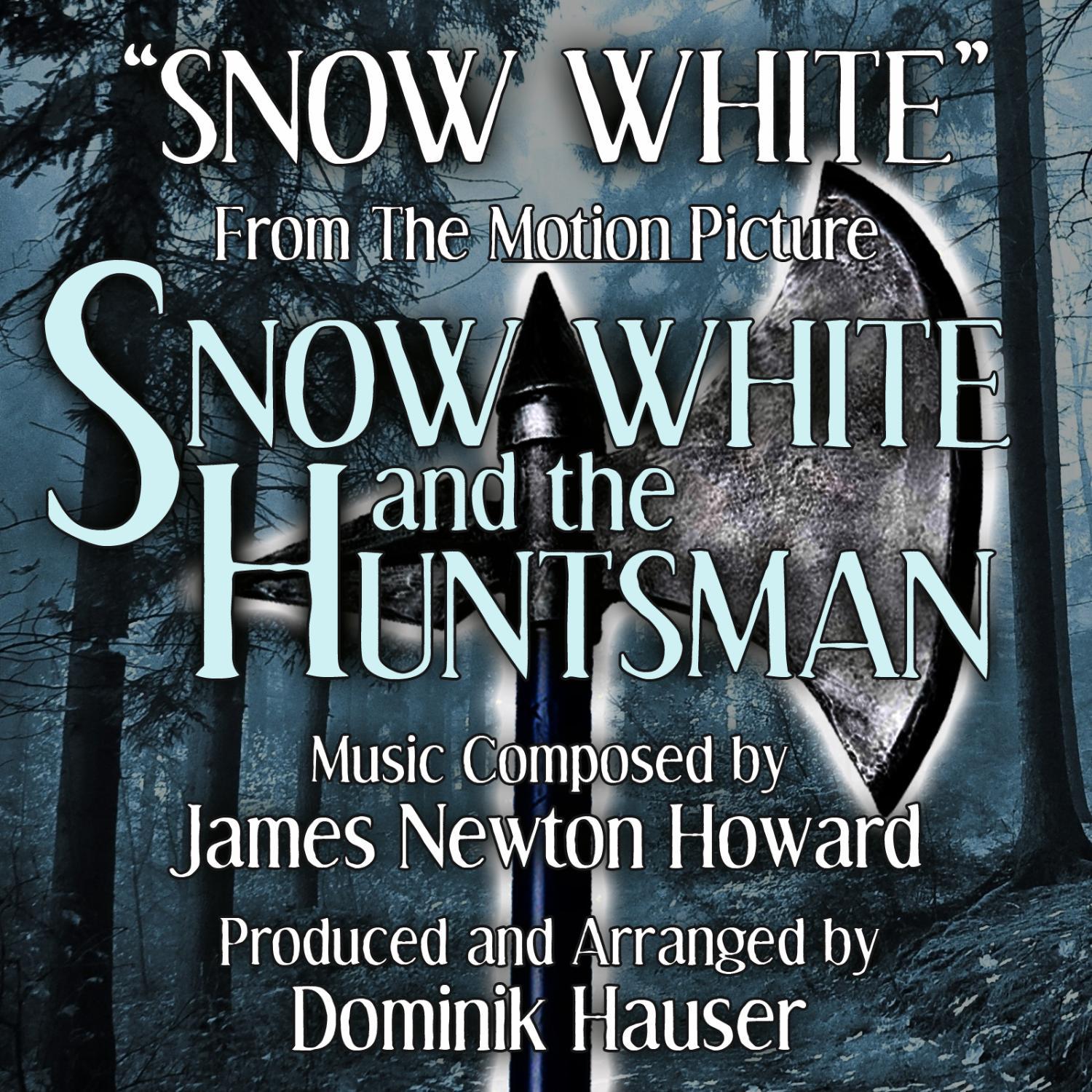 Snow White and the Huntsman: "Snow White" (James Newton Howard)专辑