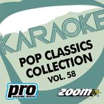 Zoom Karaoke - Pop Classics Collection - Vol. 58专辑