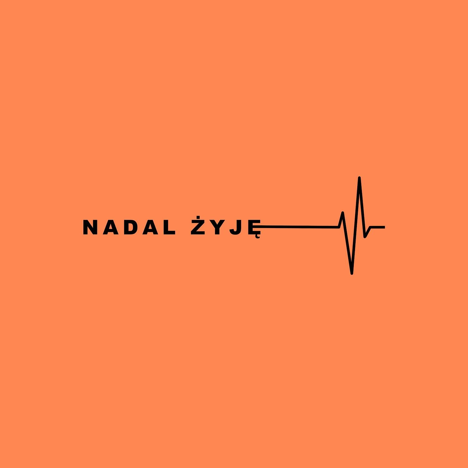 Nadal żyję