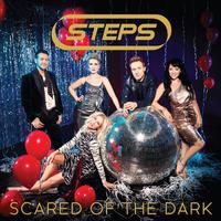 Scared Of The Dark (chorus) - Steps (karaoke)