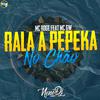 Nenê DJ - Rala a Pepeka no Chão (feat. Mc Gw)