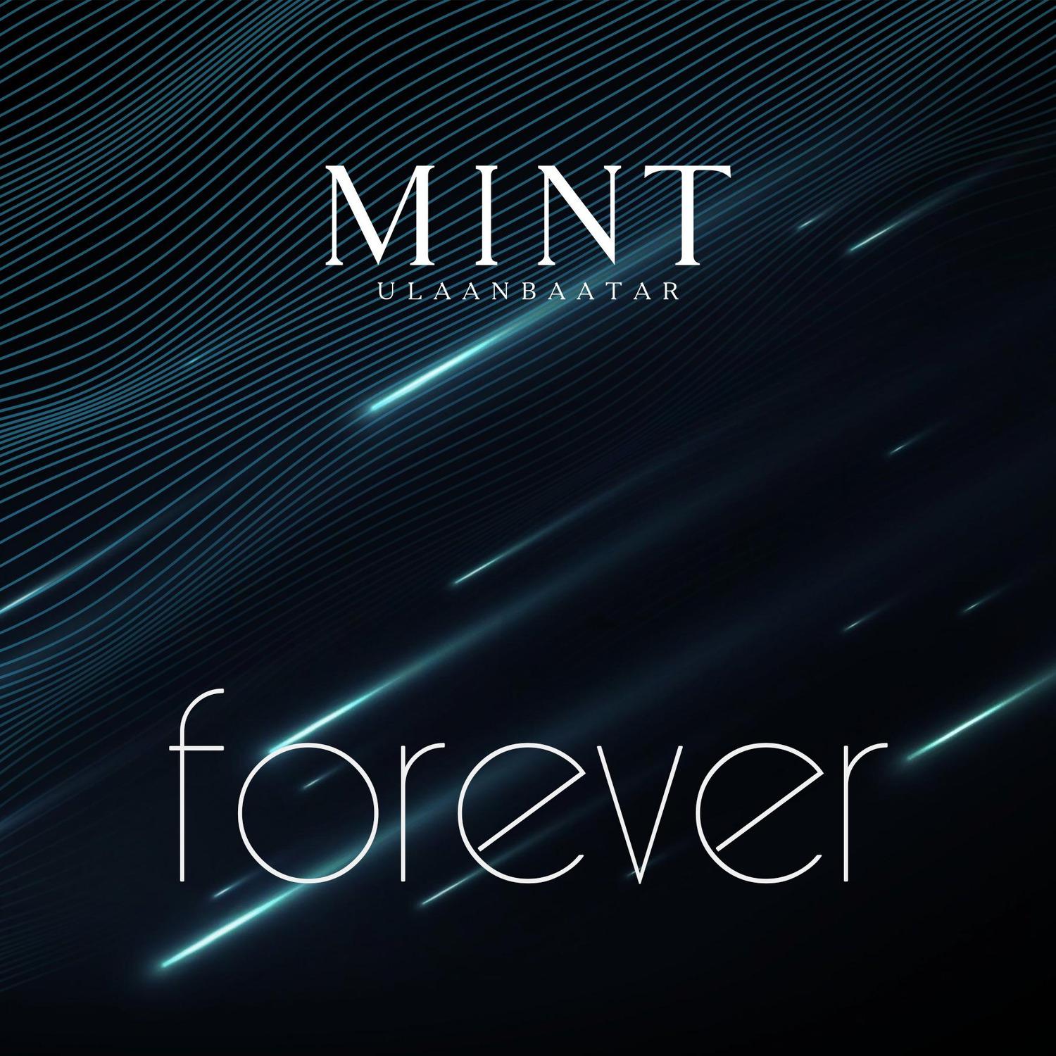 MINT Ulaanbaatar - Forever