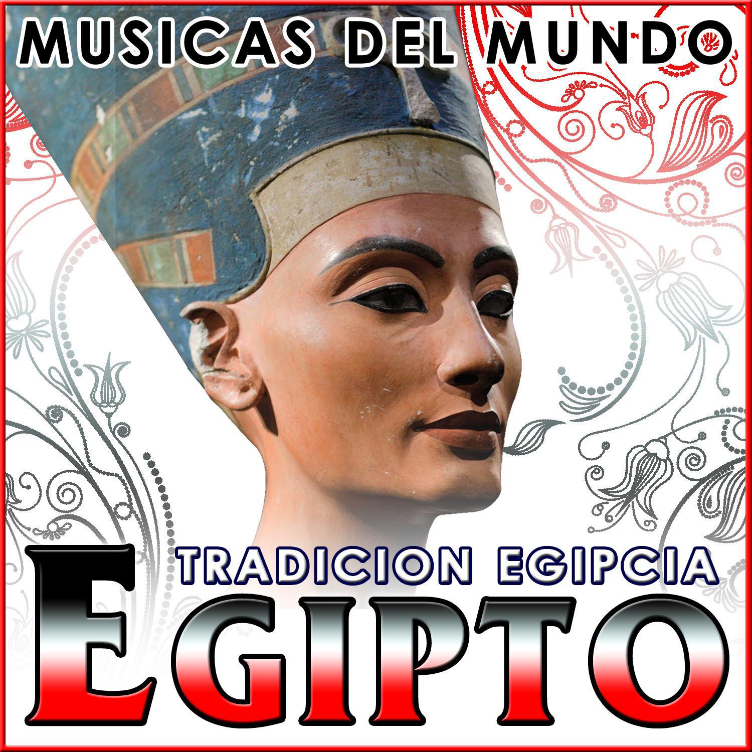 Egipto. Tradición Egipcia. Músicas del Mundo专辑