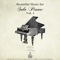 Beautiful Music for Solo Piano Vol. I