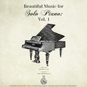 Beautiful Music for Solo Piano Vol. I专辑