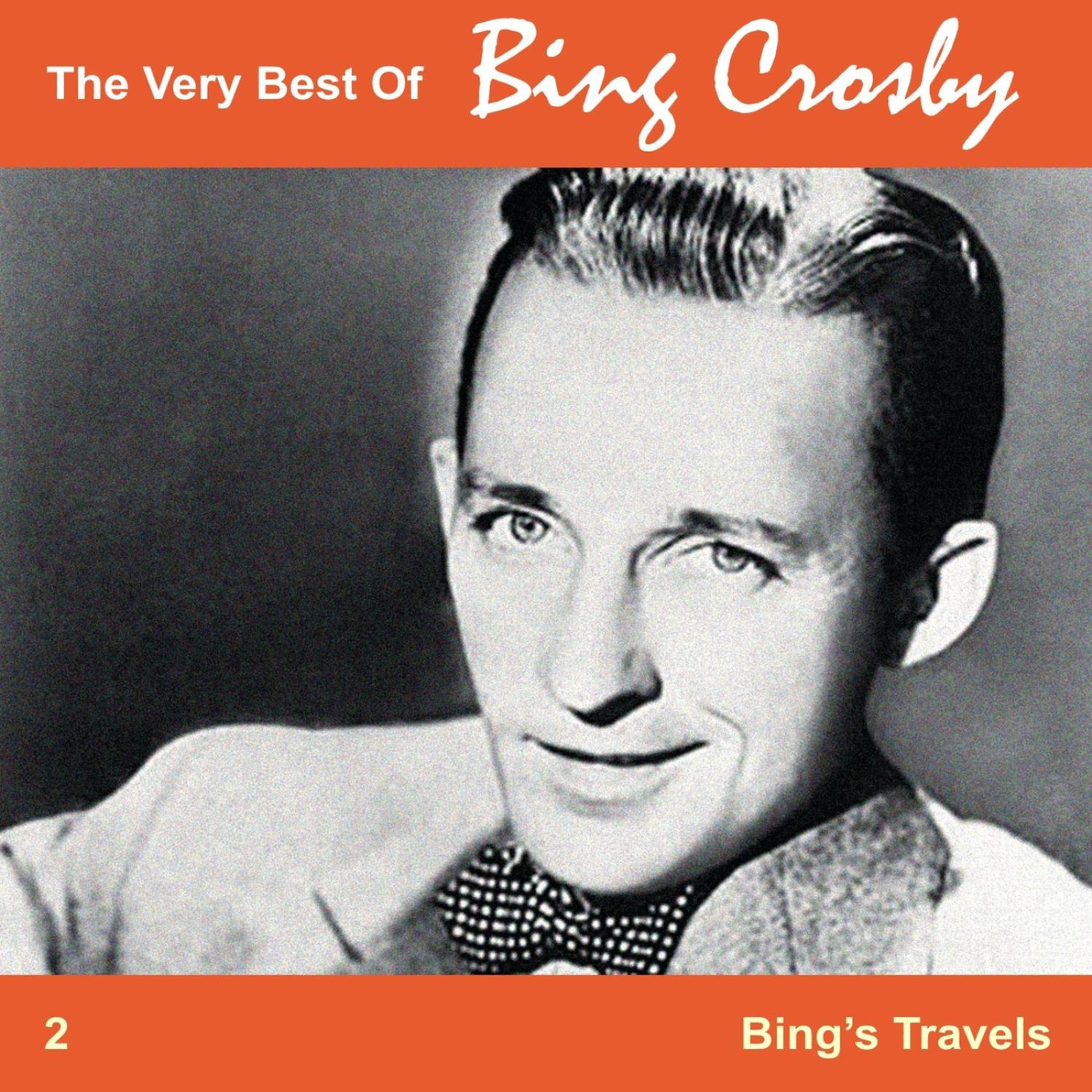 The Very Best of Bing, Vol. 2 - Bing's Travels专辑