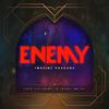 Enemy (from the series Arcane League of Legends)专辑