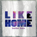 Like Home (SoulRoll Remix)