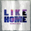 Like Home (SoulRoll Remix)专辑