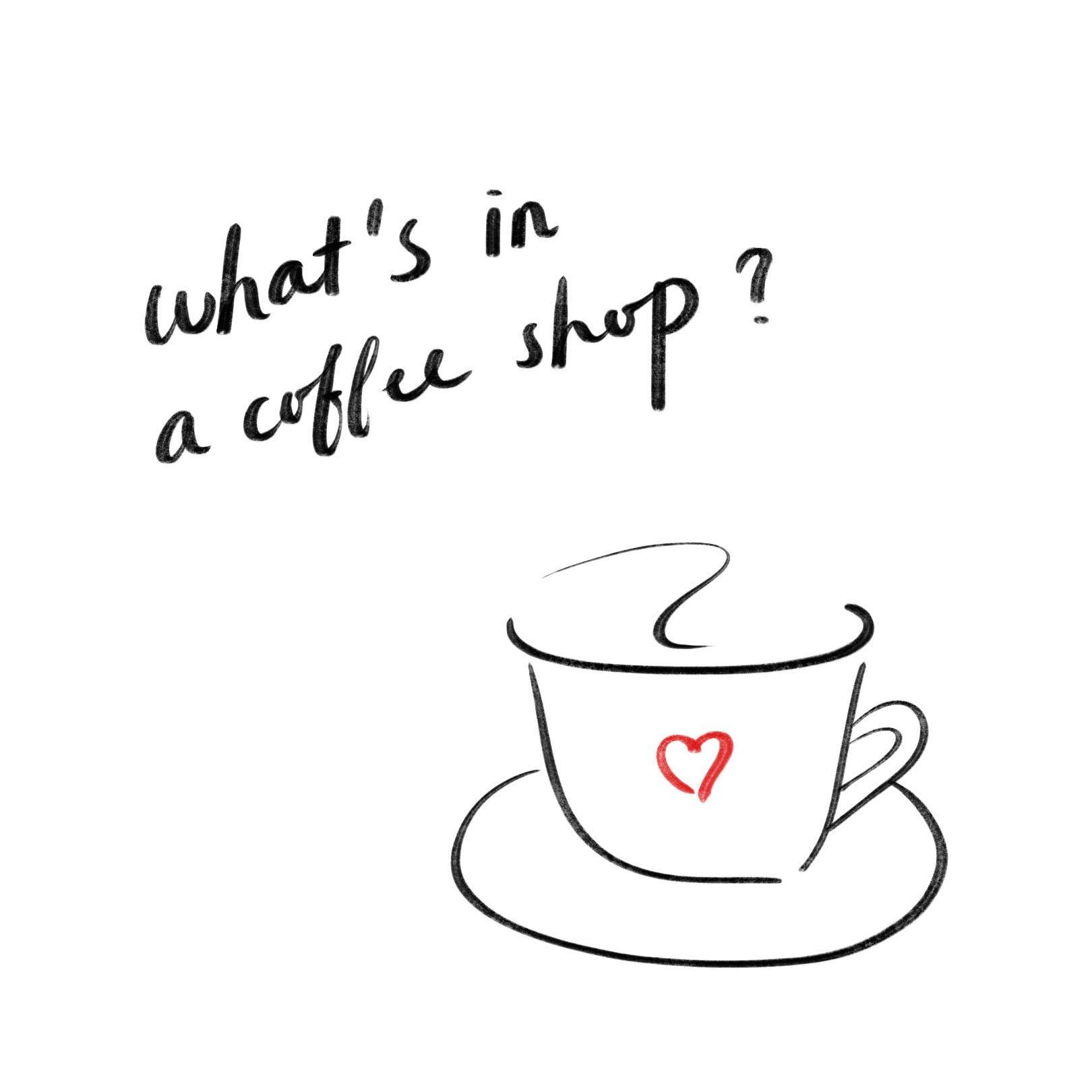 what's in a coffee shop?