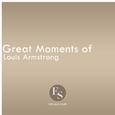 Great Moments of Louis Armstrong