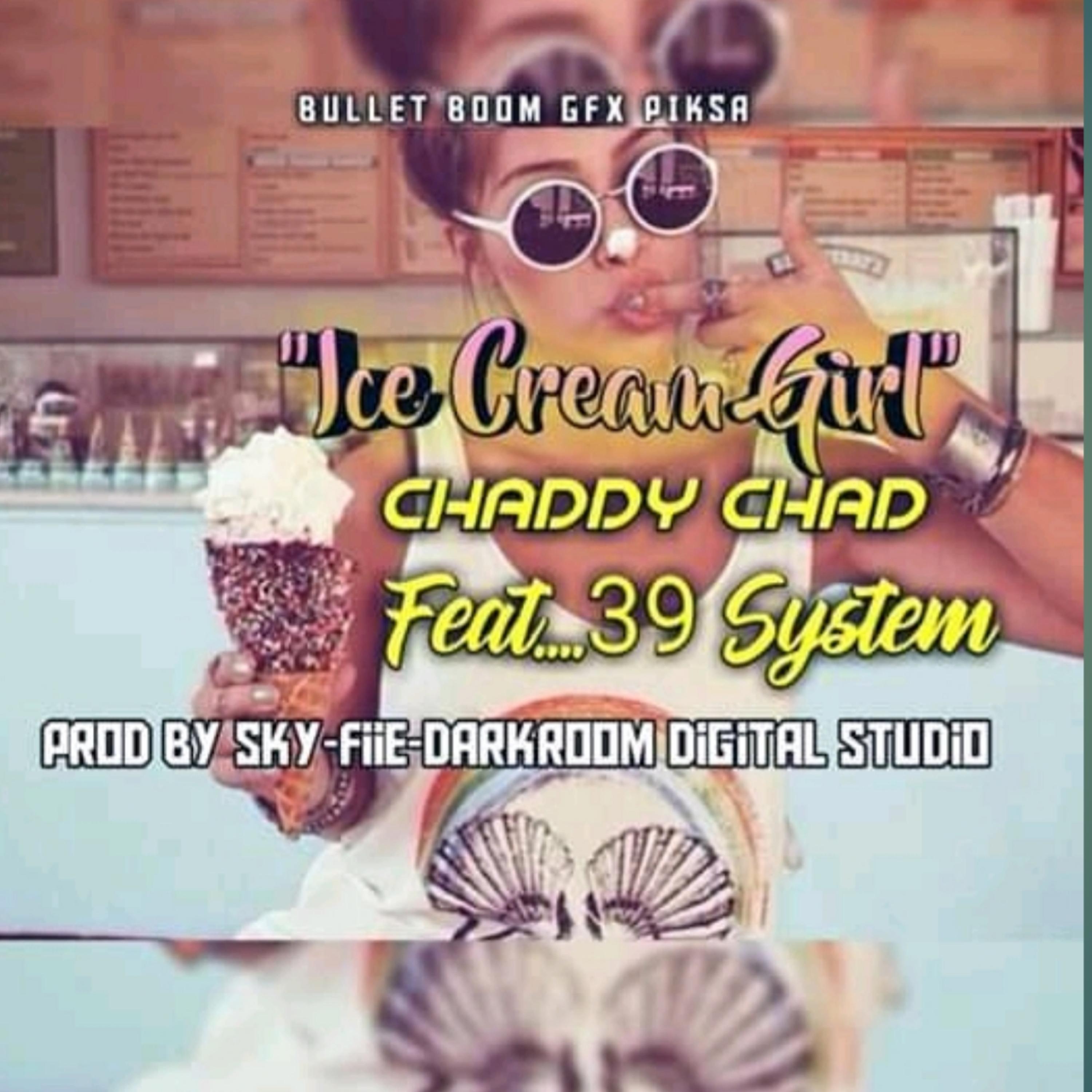 Ice Cream Girl Chaddy & 39 Systems