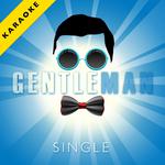 Gentleman (Karaoke Version) - Single专辑