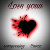 6wayceejay - LOSE YOUU (feat. Cavzz) (Radio Edit)